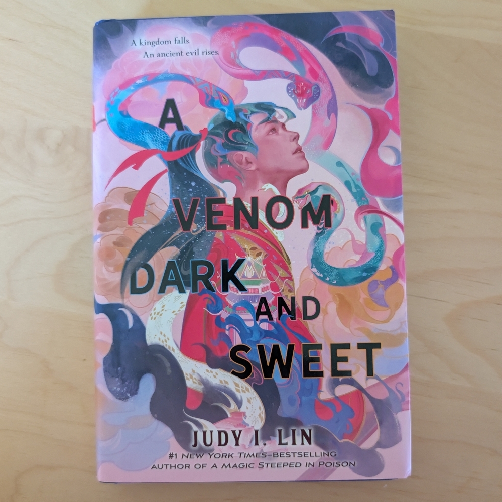 A Venom Dark and Sweet Hardback By Judy I. Lin